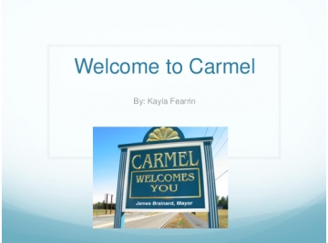 Carmel Welcomes You
