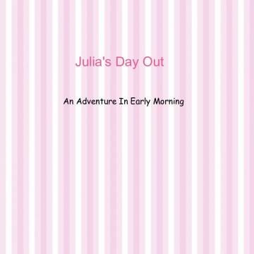 Julia's Day Out
