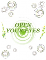 OPEN YOUR EYES