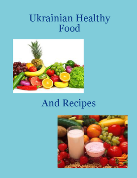 Ukrainian Healthy Food and Recipes