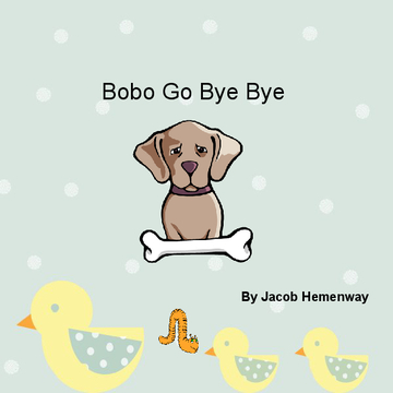 Bobo Go Bye Bye
