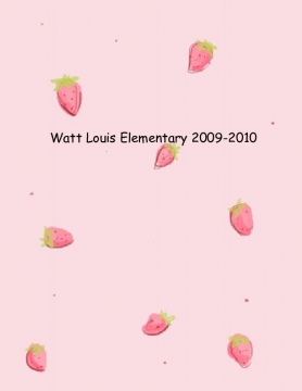 Watt Louis Elementary 2009-2010