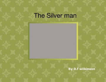 The Silver man