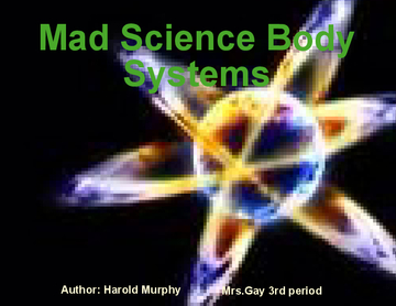 Mad Science Body Systems