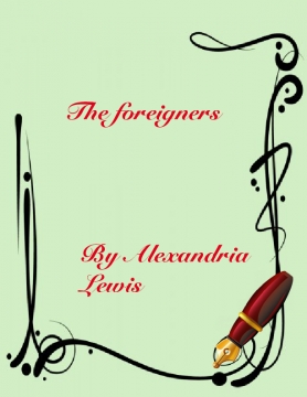 The foreigners