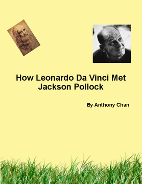 How Leonardo Da Vinci Met Jackson Pollock