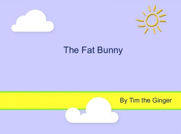 The Fat Bunny