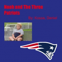 Noah and The Three Patriots