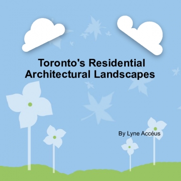 Toronto's Residential Architectural Landscape