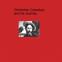 Christopher Colombus and his Journey
