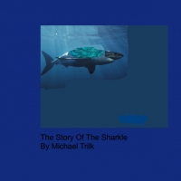The Story Of The Sharkle