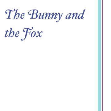 The bunny and the fox