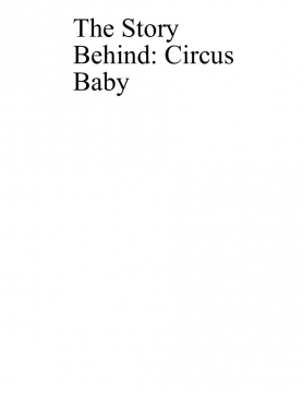 The Story Behind: Circus Baby