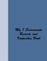 my 7 sacraments records and keepsake book