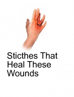 Stiches that heals these wounds