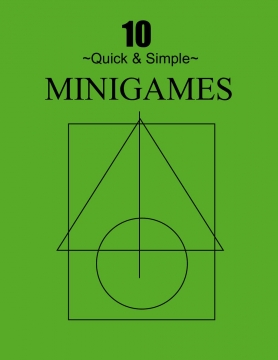 10 Quick & Simple Little MiniGames
