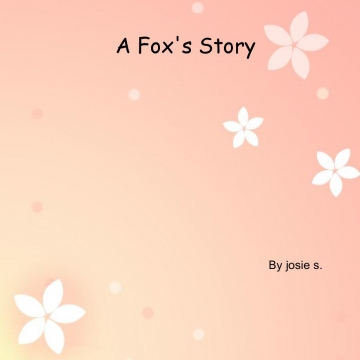 A Fox's Story