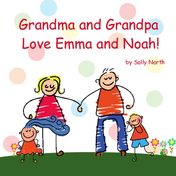 Grandma and Grandpa love Emma and Noah!