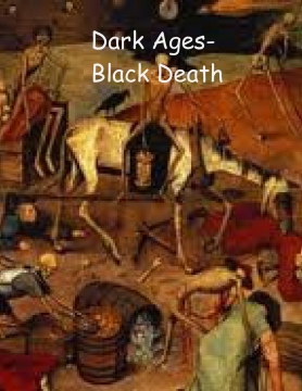 Black Death of the Dark Ages