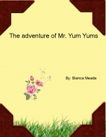 The adventure of mr. yum yums