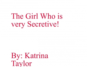 The Girl Who is very Secretive