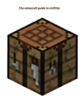Minecraft the crafting guide