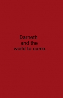 Darneth and the world to come