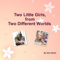 Two Little Girls, From Two Different Worlds