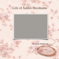 Life of Ashlei Brookums