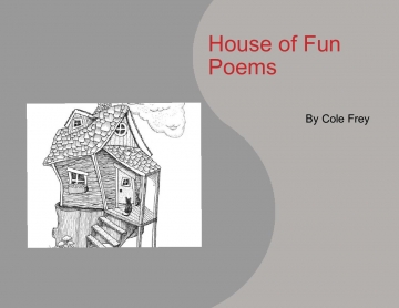 House of Fun Poems