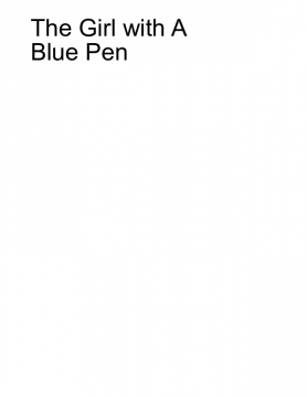 The Girl With a Blue Pen