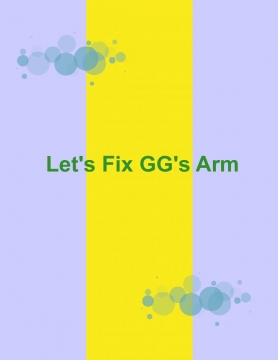 Let's Fix GG's Arm