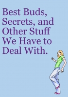 Best Bubs, Secrets, and Other Stuff We Have to Deal With.
