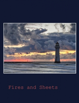 Fires and Sheets