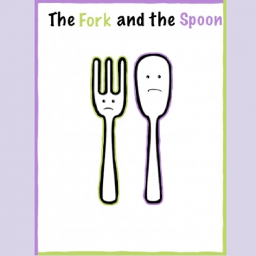 The Fork and the Spoon