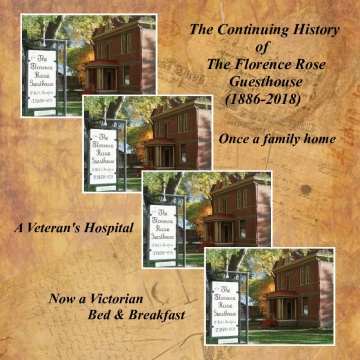 The Continuing History of The Florence Rose Guesthouse (1886-2018)