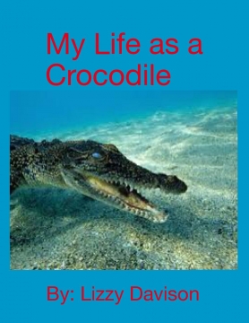 My life as crocodiles