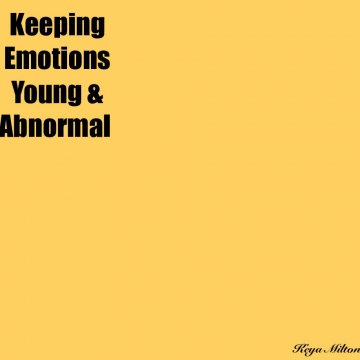 Keeping Emotions Young and Abnormal