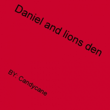 Dainel and lions den