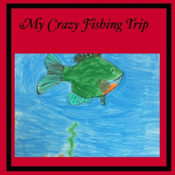 My Crazy Fishing Trip