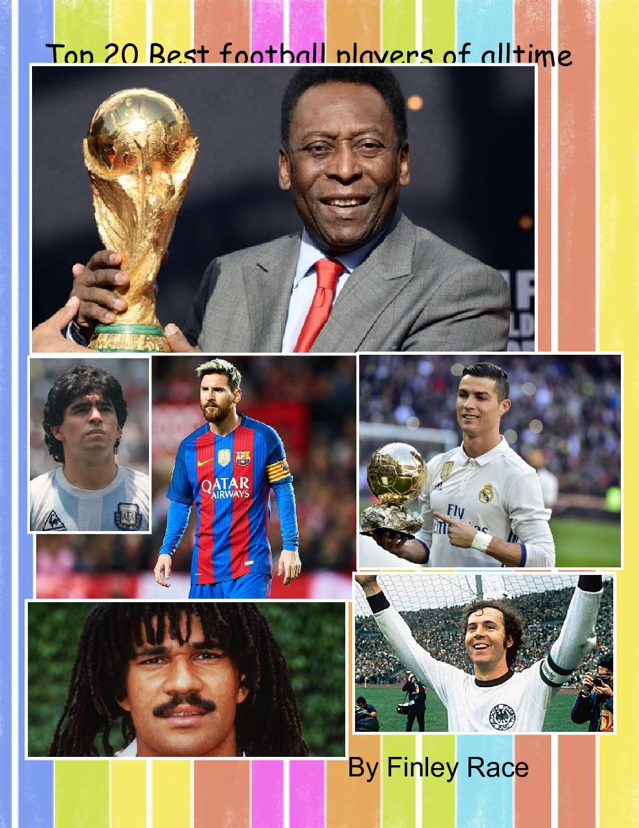 Top 20 Greatest Footballers of All-Time - Frapapa Blog