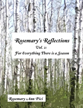 Rosemary's Reflections Vol. 2: For Everything There is a Season