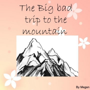 The Big bad trip to the mountain