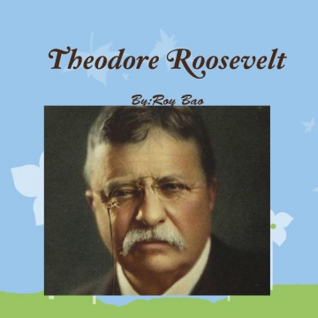 Theodore Roosevelt