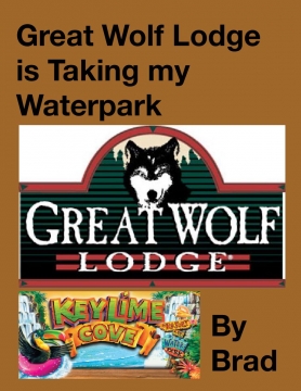 Great Wolf Lodge is Taking my Waterpark
