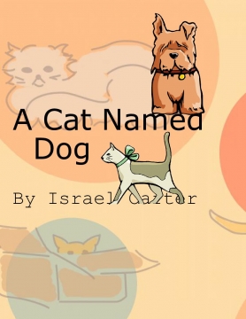 A Cat Named Dog