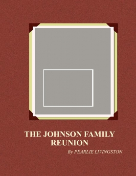 JOHNSON FAMILY REUNION