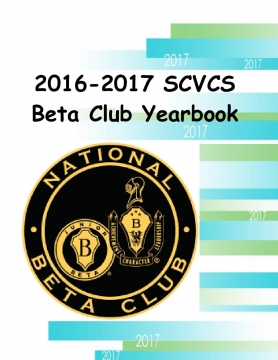 2016-2017 SCVCS Beta Club Yearbook