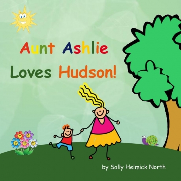 Aunt Ashlie Loves Hudson!
