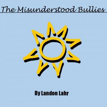 The Misunderstood Bullies